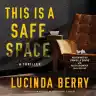 Cover of This Is a Safe Space