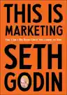 Cover of This Is Marketing: You Can't Be Seen Until You Learn to See