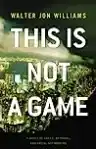 Cover of This Is Not a Game