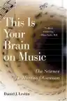Cover of This Is Your Brain on Music: The Science of a Human Obsession