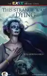 Cover of This Strange Way of Dying