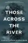 Cover of Those Across the River