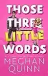 Cover of Those Three Little Words