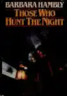 Cover of Those Who Hunt the Night