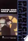 Cover of Those Who Walk Away