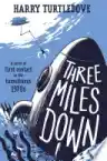Cover of Three Miles Down