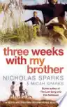 Cover of Three Weeks with My Brother