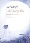 Cover of Three Women: A Monologue for Three Voices