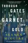 Cover of Through Gates of Garnet and Gold