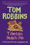 Cover of Tibetan Peach Pie: A True Account of an Imaginative Life