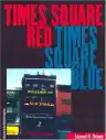 Cover of Times Square Red, Times Square Blue