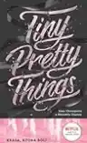 Cover of Tiny Pretty Things