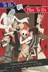 Cover of To Be or Not to Be: That Is the Adventure