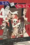 Cover of To Be or Not to Be: That Is the Adventure