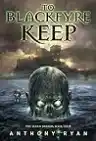 Cover of To Blackfyre Keep