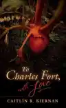 Cover of To Charles Fort, With Love