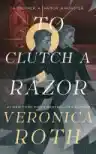 Cover of To Clutch a Razor