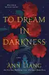 Cover of To Dream in Darkness