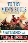 Cover of To Try Men's Souls: A Novel of George Washington and the Fight for American Freedom