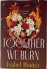 Cover of Together We Burn