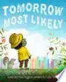 Cover of Tomorrow Most Likely