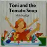 Cover of Toni and the Tomato Soup