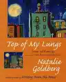 Cover of Top of My Lungs: Poems and Paintings