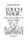 Cover of Touch Magic: Fantasy, Faerie and Folklore in the Literature of Childhood