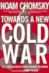 Cover of Towards a New Cold War: Essays on the Current Crisis and How We Got There