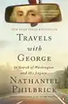 Cover of Travels with George: In Search of Washington and His Legacy