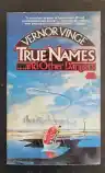 Cover of True Names and Other Dangers