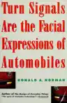 Cover of Turn Signals Are the Facial Expressions of Automobiles