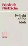 Cover of Twilight of the Idols