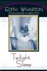 Cover of Twilight Sleep
