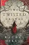 Cover of Two Twisted Crowns