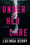 Cover of Under Her Care