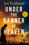 Cover of Under the Banner of Heaven: A Story of Violent Faith