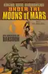 Cover of Under the Moons of Mars: New Adventures on Barsoom