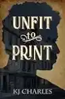 Cover of Unfit to Print