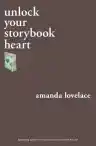 Cover of Unlock Your Storybook Heart