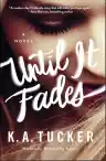 Cover of Until It Fades
