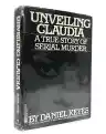 Cover of Unveiling Claudia: A True Story of a Serial Murder