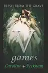 Cover of V Games: Fresh from the Grave