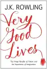 Cover of Very Good Lives: The Fringe Benefits of Failure and the Importance of Imagination