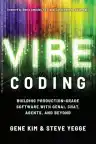 Cover of Vibe Coding: Building Production-Grade Software With GenAI, Chat, Agents, and Beyond