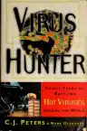 Cover of Virus Hunter: Thirty Years of Battling Hot Viruses Around the World