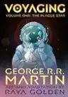 Cover of Voyaging, Volume One: The Plague Star