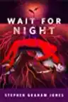 Cover of Wait for Night