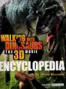 Cover of Walking with Dinosaurs: The 3D Movie Encyclopedia