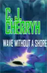 Cover of Wave Without a Shore